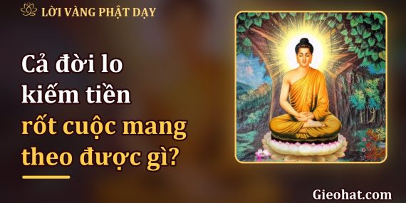 Cả đời lo kiếm tiền, rốt cuộc ta mang theo được gì?